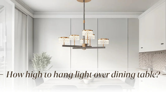 how high to hang light over dining table